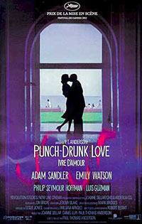 Punch drunk love